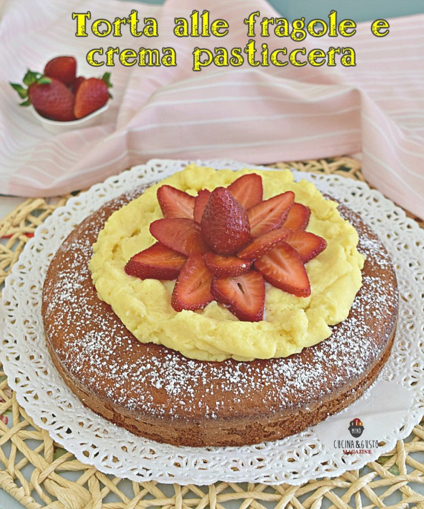 Torta alle fragole morbida con crema pasticcera