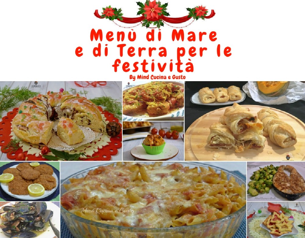Menu Natale Casalingo.Menu Mare E Terra Per Le Festivita Archivi Mind Cucina E Gusto