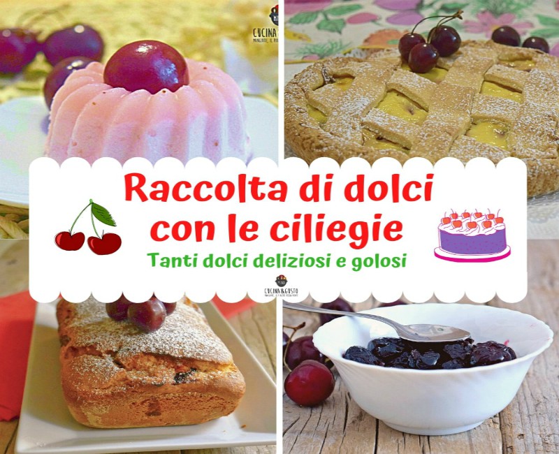 Raccolta dolci con le ciliegie – ricette facili