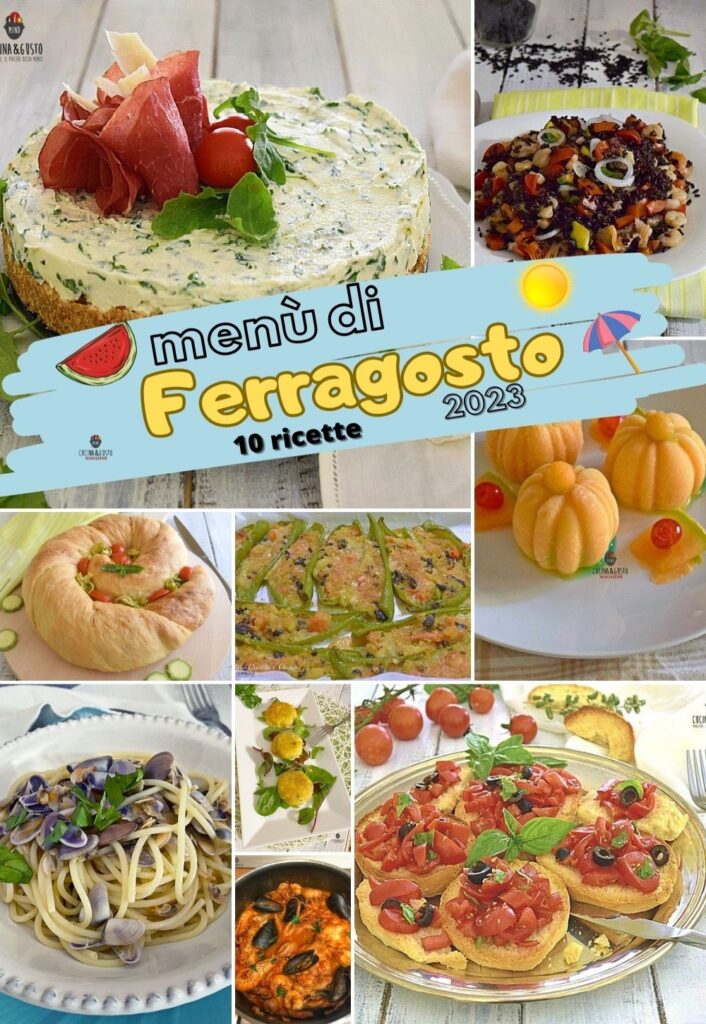 Menù di Ferragosto 10 ricette con Mind Cucina e Gusto