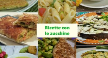 Raccolta di ricette con le zucchine