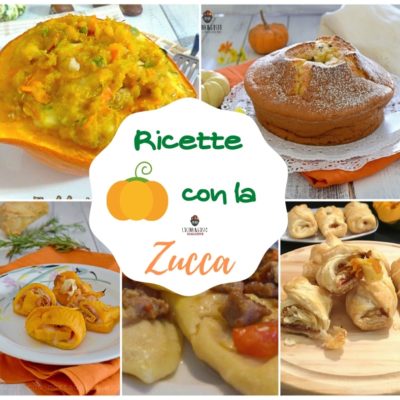 Raccolta ricette con la zucca - ricette facili e veloci