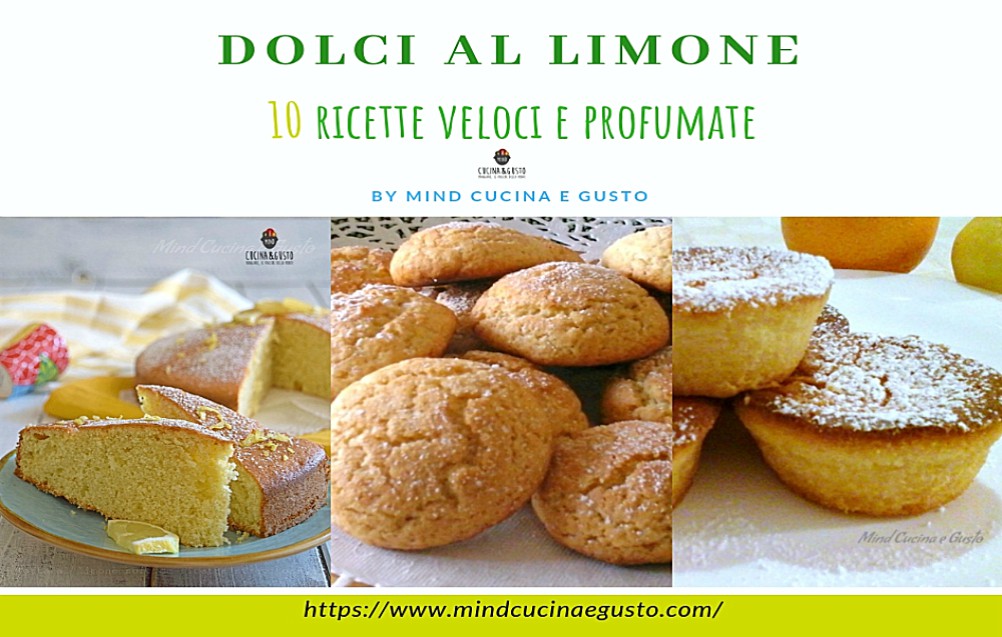 Ricette Veloci Per Dolci Di Natale.Dolci Al Limone 10 Ricette Veloci Profumate E Imperdibili