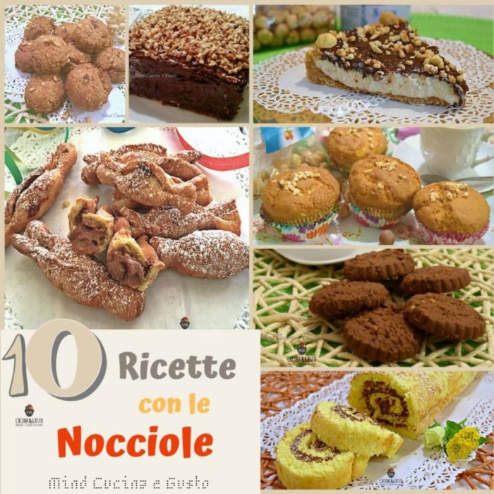 Dolci con le nocciole - 10 ricette facili e super golose