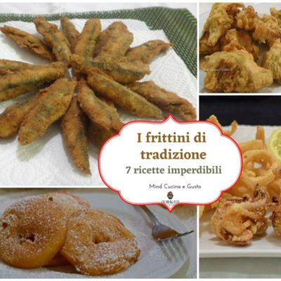 Frittini di tradizione, 7 ricette imperdibili facili e veloci